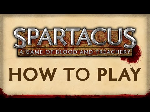HOW TO PLAY | Spartacus: A game of Blood and Treachery
