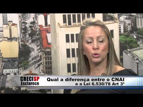 CRECI Esclarece 176 - Qual a diferença entre o CNAI e a Lei 6.530/78 Art. 3º?
