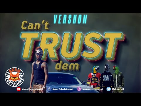 Vershon - Can't Trust Dem [Bottle Cork Riddim] July 2020