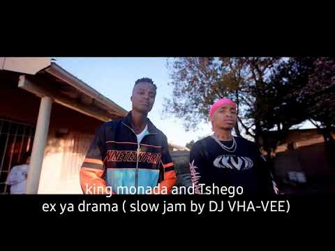 King monada and tshego ex ya drama slowjam by VHA-VEE