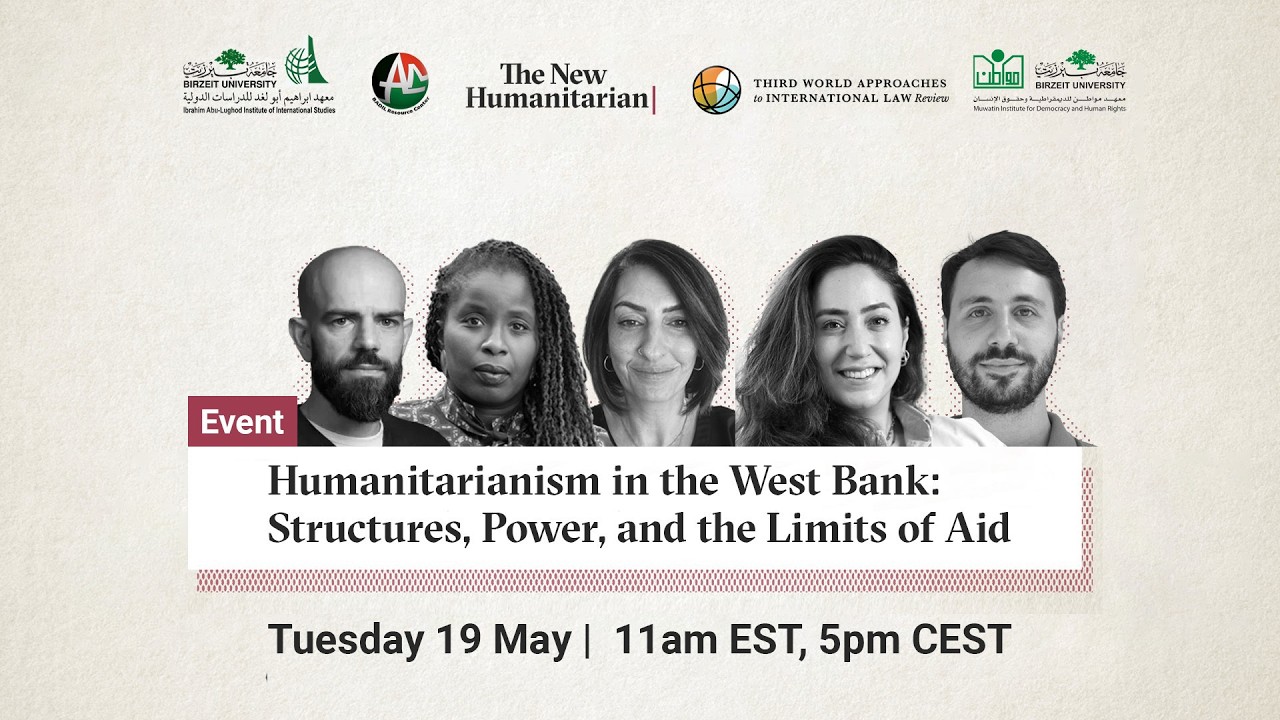 Humanitarianism in the West Bank: Structures, Power, and the Limits of Aid