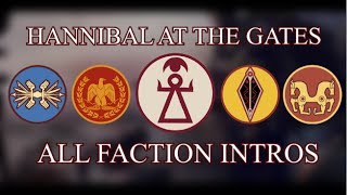 Total War: Rome II - All Hannibal at the Gates Faction Intros