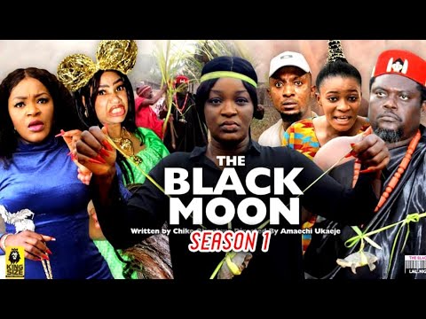 The Black Moon Season 1(New Trending Blockbuster Movie)Chacha Eke 2022 Latest Nigerian Movie