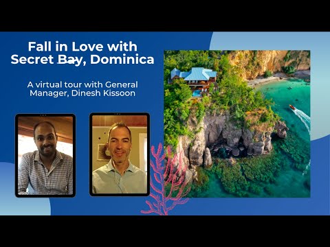 Virtual Tour of Secret Bay, Dominica, #1 Hotel in the Caribbean