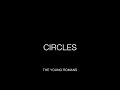 The Young Romans - Circles (Lyrics)