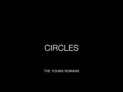 Circles - The Young Romans