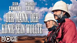 Der Mann, der König sein wollte - Abenteuerfilm mit SEAN CONNERY & Michael Caine (Ganzer Film)