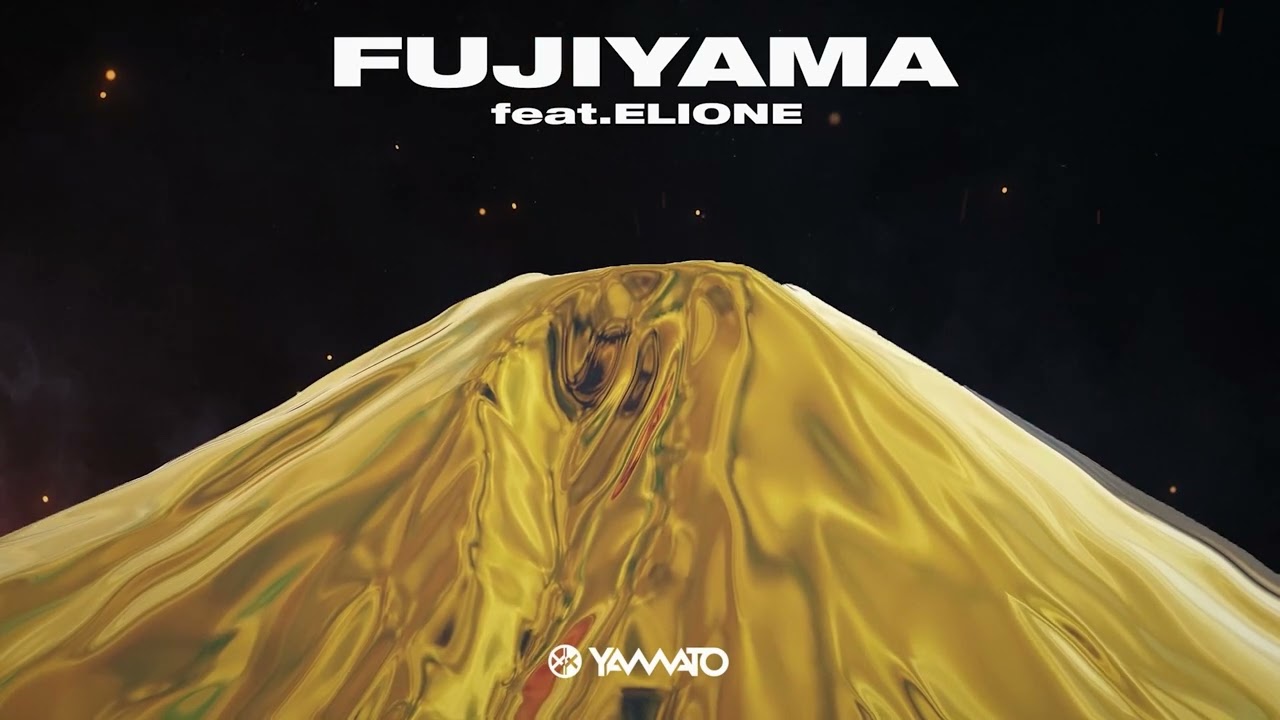 Fujiyama feat. ELIONE / Yamato