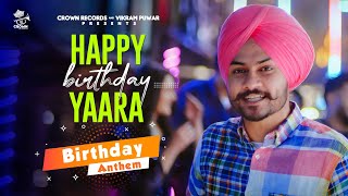 Happy Birthday Yaara  Himmat Sandhu  New Punjabi S