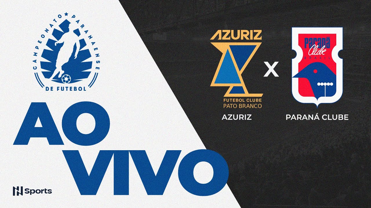AO VIVO E COM IMAGENS | AZURIZ x PARANÁ | 4ª RODADA | CAMPEONATO PARANAENSE 2025