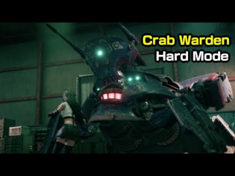 Crab Warden Hard Mode Boss Walkthrough - Final Fantasy 7 Remake
