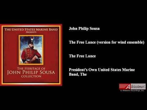 John Philip Sousa, The Free Lance (version for wind ensemble), The Free Lance