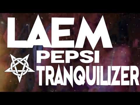 Laem - Pepsi Tranquilizer [RIDDIM DUBSTEP]