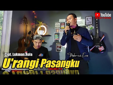 U'RANGI PASANGKU - LUKMAN ROLA COVER BY PROJECT 17 || VOCAL BY MAKMUR EWA SI