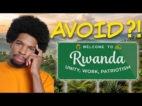 Why You Should Not Move To Rwanda… The Ugly Truth