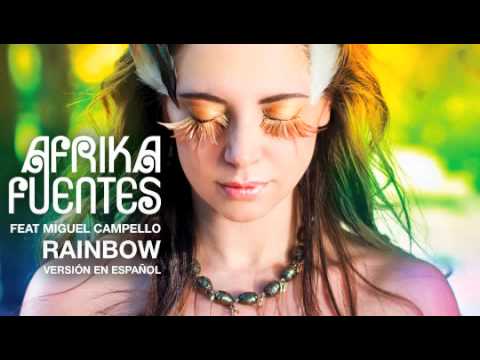 Afrika Fuentes - RAINBOW ft. Miguel Campello (VERSIÓN ESPAÑOL)