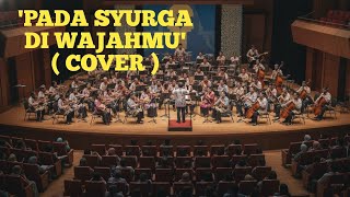 Download lagu PADA SYURGA DI WAJAHMU - Nash - Orchestra Version - Cover by Faruq & Co mp3