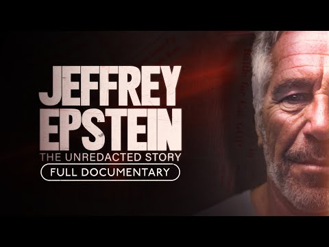 Jeffrey Epstein - The Unredacted Story | Brand New Documentary | 2025