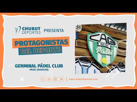 PROTAGONISTAS DEL DEPORTE con Germinal Pádel Club