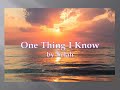 One Thing I Know by Selah | with Lyrics