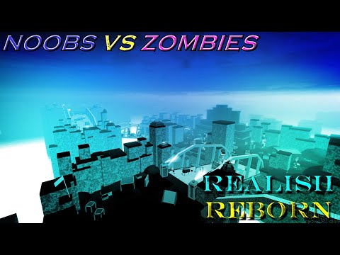 Noobs vs Zombies Realish Reborn Extra - Glorious Mountains Ambience