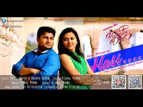Hasi(Cover) ft.Adarsh Gupta and Kriti Gupta | Hamari Adhuri Kahani - (Official Video)