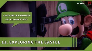 Luigi's Mansion 3 100% Walkthrough 13 Exploring the Castle