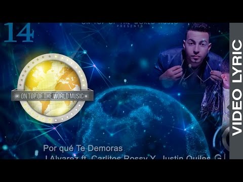 14 - Por qué Te Demoras - J Alvarez  Ft. Carlitos Rossy | Global Service