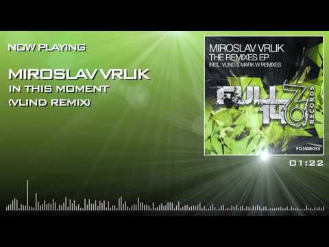 FO140R033: Miroslav Vrlik - In This Moment (Vlind Remix)