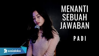 Download lagu MENANTI SEBUAH JAWABAN - PADI | MICHELA THEA mp3