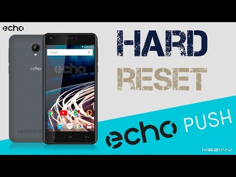 Hard Reset echo Mobile PUSH