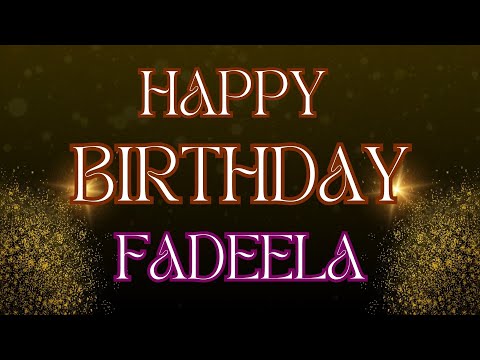 Happy Birthday Fadeela 🎉 | A Special Wish Just for You! | Let's Celebrate! 🎂