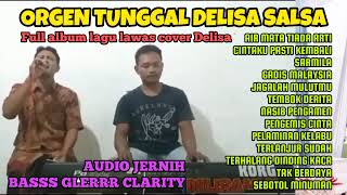 Download lagu TERBARU DANGDUT ORGEN TUNGGAL DELISA SALSA FULL ALBUM LAGU LAWAS mp3