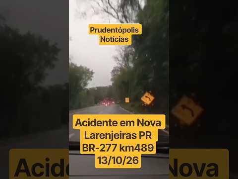 Acidente na BR-277 km489 em Nova Laranjeiras Paraná