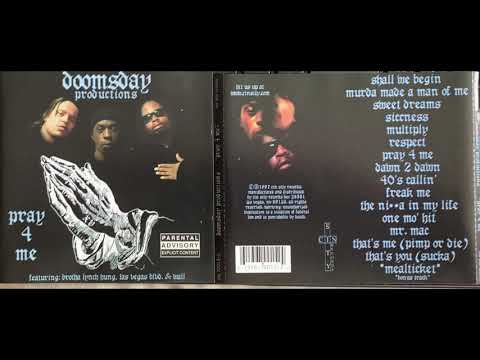 Doomsday Productions PRAY 4 ME ( 14. That's Me PIMP OR DIE ) Playboy 7 Brotha Lynch Hung Las Vegas