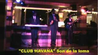 CLUB HAVANA  Son de la loma.mp4