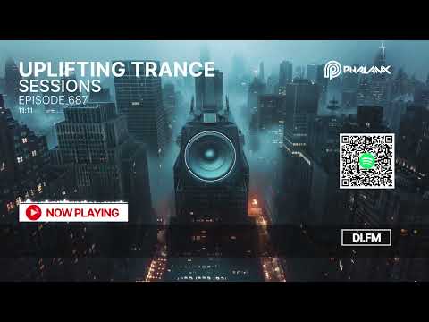 Uplifting Trance Sessions EP. 687 with DJ Phalanx & Chris SX ⚡(Trance Podcast)