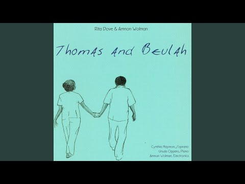 Thomas and Beulah: I. The Event - Variation On Pain