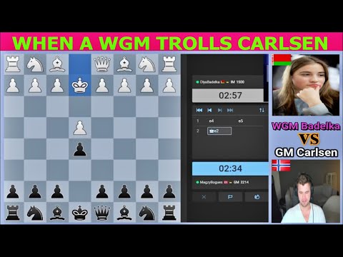 A WGM From Belarus Trolls Carlsen with the Bongcloud. II WGM/IM Olga Badelka vs Magnus Carlsen.