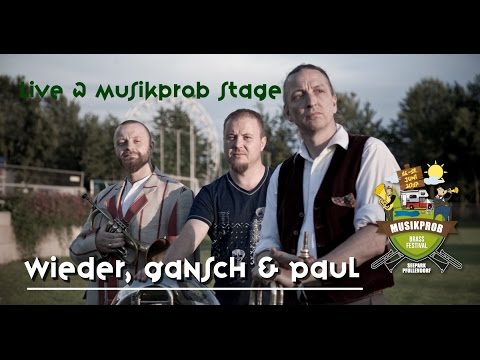 Wieder, Gansch & Paul live @ Musikprob Brassfestival 2017