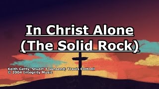 In Christ Alone - Travis Cottrell - Lyrics