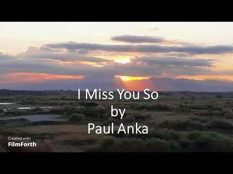 Paul Anka - I Miss You So