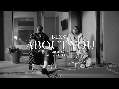 Blxst - About You (Official Music Video)