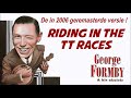Riding in the TT races - George Formby (2006 remastered version)