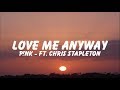 P!nk - Love Me Anyway「Lyrics 」