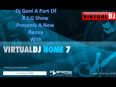 A New Remix With Virtual Dj Home 7