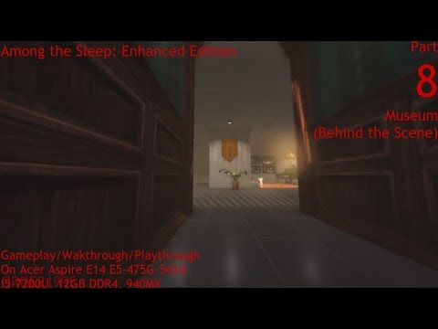 Among the Sleep: Enhanced Edition | Walkthrough #8 - Museum (B.T.S.) (940MX) (HD)