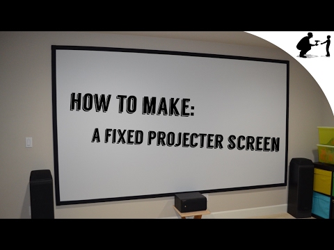 DIY How to Make a Fixed Projector Screen