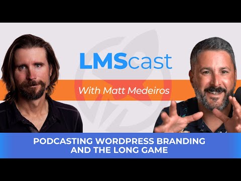 Podcasting  WordPress  Branding  and the Long Game with Matt Medeiros