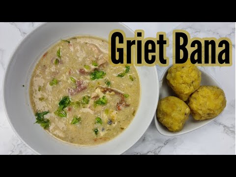 Recipe: How To Make Griet Bana Soup | CWF